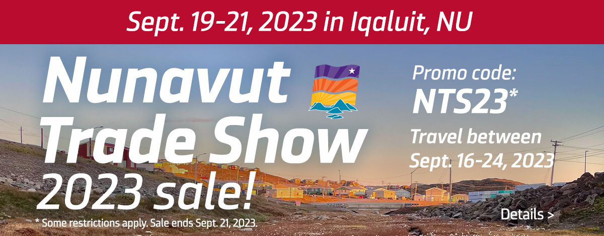 Nunavut Trade Show 2023 sale!